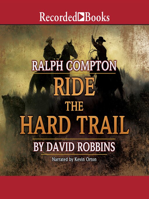 Title details for Ralph Compton Ride the Hard Trail by Ralph Compton - Wait list